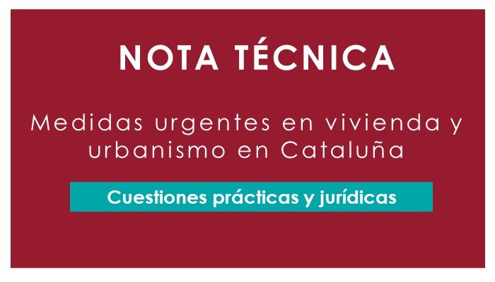 2025.03.08_CECA MAGAN Abogados_nota_tecnica_medidas_vivienda_urbanismo_cataluña_emailing