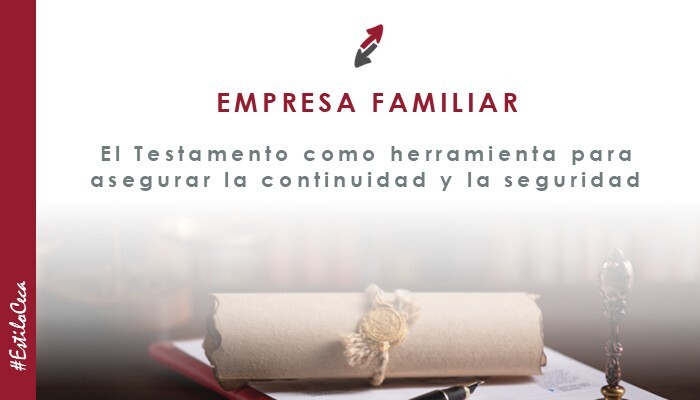 2025.07.24_CECA_MAGAN_Abogados_Empresa_Familiar_otorgar_testamento_continuidad_seguridad_patrimonio_empresarial